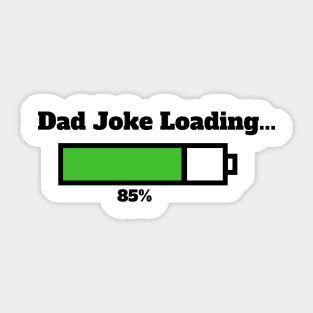 Dad joke loading... Sticker